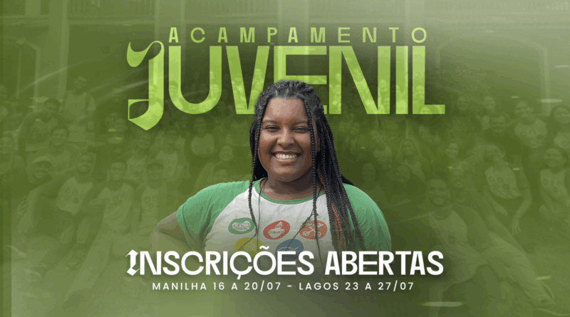 Acampamento Juvenil – Julho de 2025 – Inscrições abertas!
